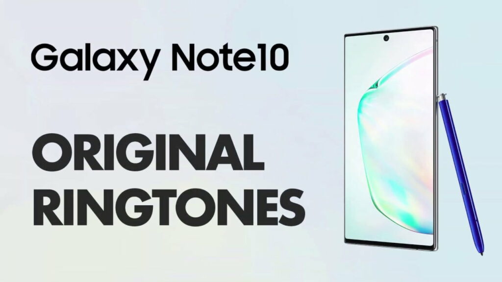Samsung Galaxy Note 10 + Note 10+ Ringtones