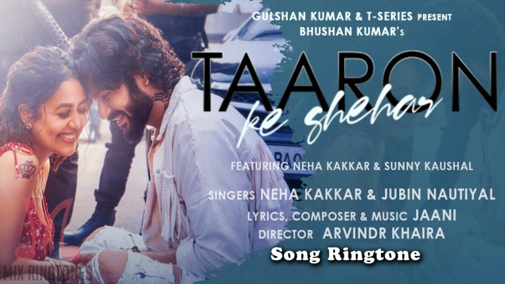 Download Taaron Ke Shehar Song Ringtone