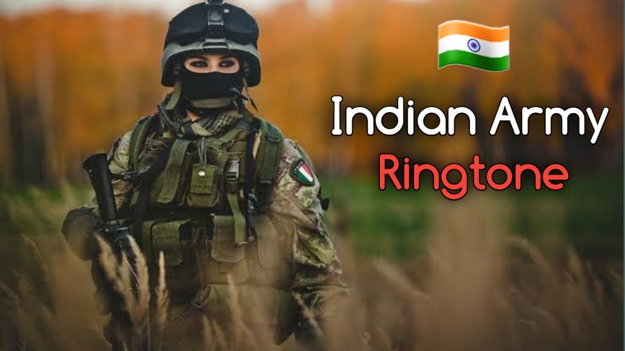 Indian Army Ringtones download 320kbps high quality - Ringtone Download