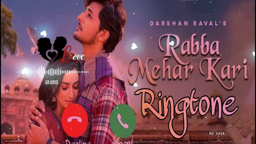 Rabba Mehar Kari Ringtone Download Mp3 Song By Darshan Raval