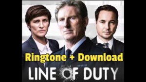 line of duty ringtone download andoird iphone