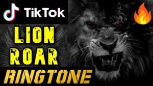 lion roar ringtone download (tiktok lion roar virul ringtone)