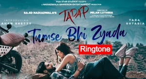 tumse bhi zyada ringtone download