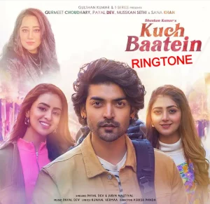 kuch baatein ringtone