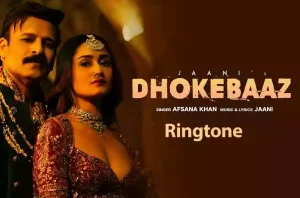 dhokebaaz ban gaye ringtone