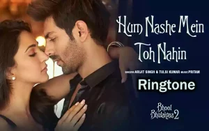 hum nashe mein toh nahin ringtone by arijit singh, tulsi kumar