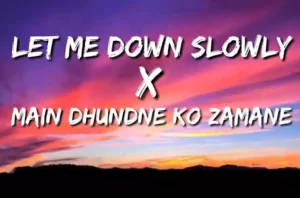 let me down slowly x main dhoondne ko ringtone alec benjamin x arijit singh