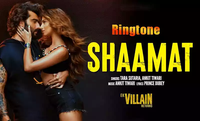 shaamat ek villain returns ringtone download 320kbps
