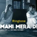 mahi mera dil ringtone download 320kbps arijit singh, tulsi kumar