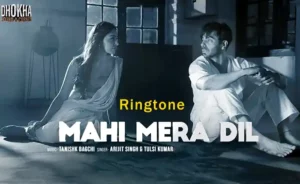 mahi mera dil ringtone download 320kbps arijit singh, tulsi kumar