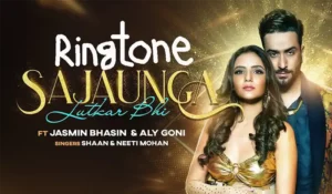 sajaunga lutkar bhi ringtone download (new version song) shaan, neeti mohan