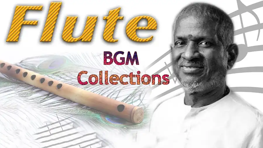 ilayaraja Flute BGM Ringtone - 90's Best Ilaiyaraaja Flute Collections